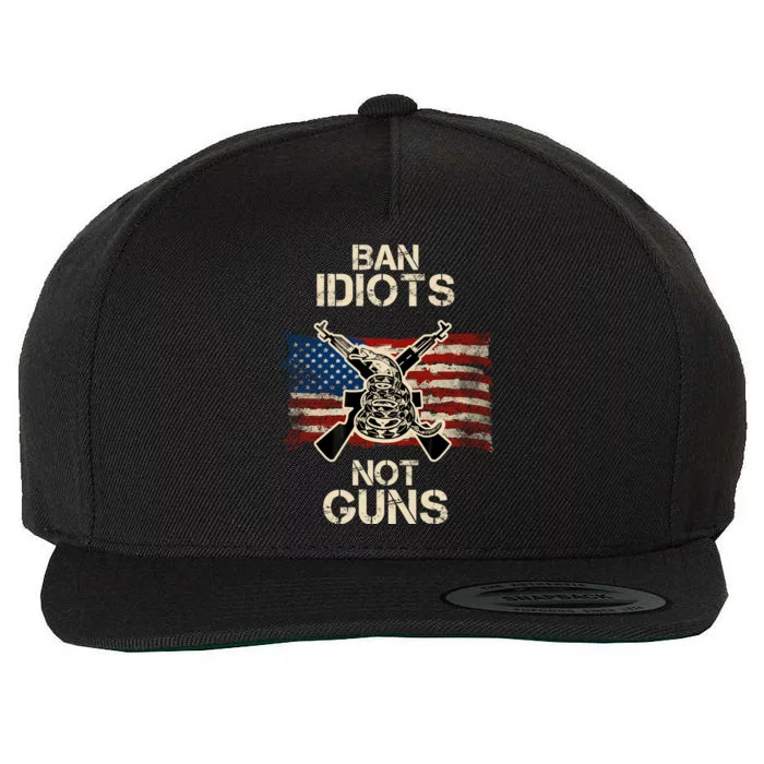 Ban Guns Not Idiots Pro American Gun Rights Flag Wool Snapback Cap