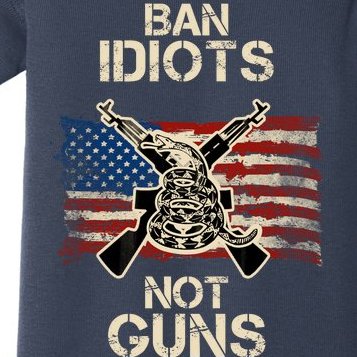 Ban Guns Not Idiots Pro American Gun Rights Flag Baby Bodysuit