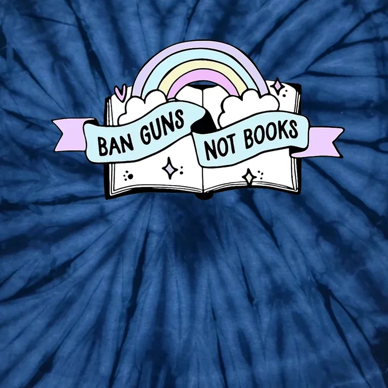 Ban Guns Not Books Protect Our Kids End Gun Violence Enough Tie-Dye T-Shirt