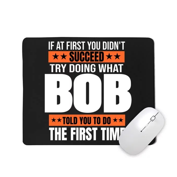 Bob Gift Name Personalized Birthday Funny Christmas Joke Mousepad