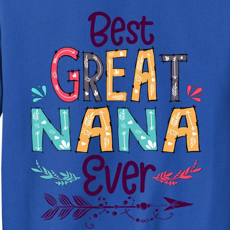 Best Great Nana Ever Cute Arrow Family Blessing Gift Sweatshirt