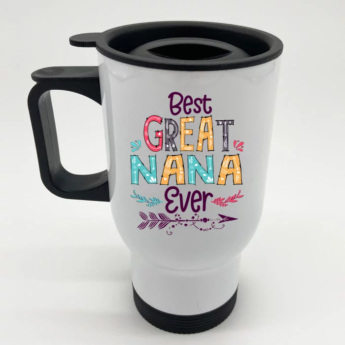 Best Great Nana Ever Cute Arrow Family Blessing Gift Front & Back Stainless Steel Travel Mug