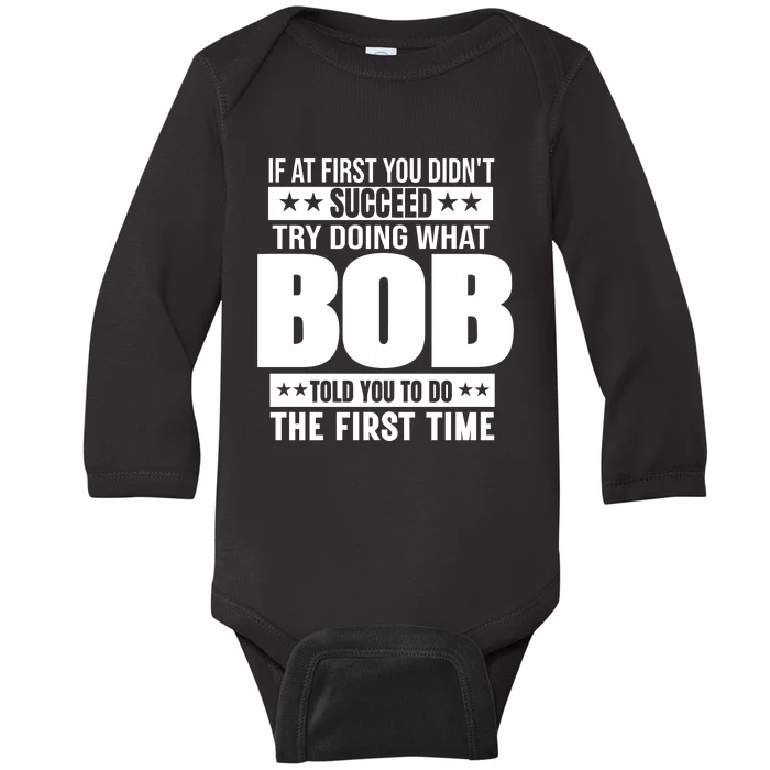 Bob Gift Name Personalized Birthday Funny Gift Baby Long Sleeve Bodysuit