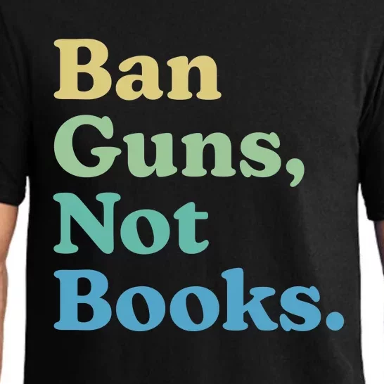 Ban Guns Not Books Pajama Set