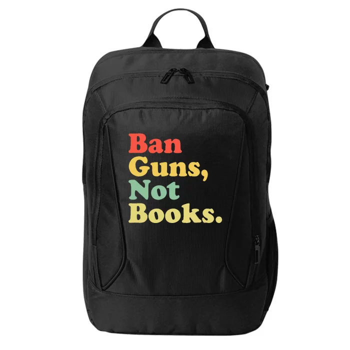 Ban Guns Not Books Retro Read Banned Books Lover City Backpack