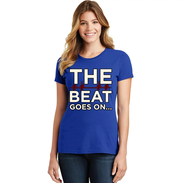 Beat Goes On Heart Disease Awareness Survivor Graphic Cute Gift Women's T-Shirt