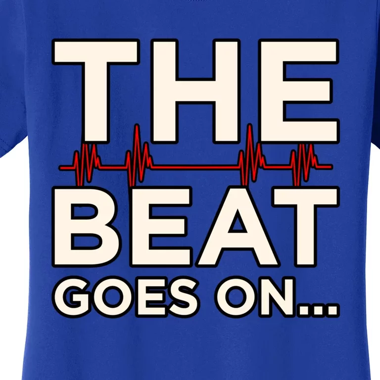 Beat Goes On Heart Disease Awareness Survivor Graphic Cute Gift Women's T-Shirt