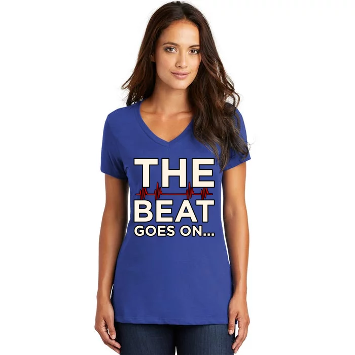 Beat Goes On Heart Disease Awareness Survivor Graphic Cute Gift Women's V-Neck T-Shirt