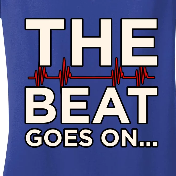 Beat Goes On Heart Disease Awareness Survivor Graphic Cute Gift Women's V-Neck T-Shirt