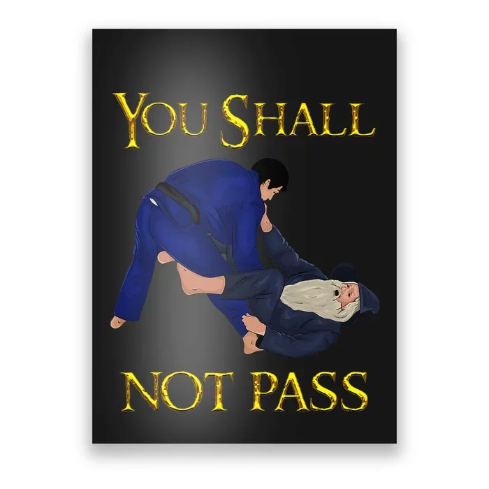 Bjj Guard Passing You Shall Not Pass Brazilian Jiu Jitsu Poster