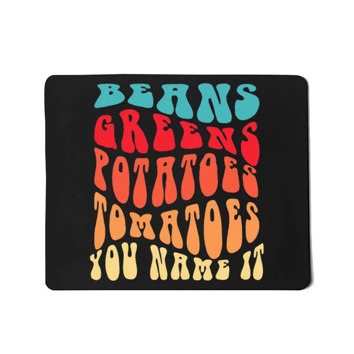 Beans Greens Potatoes Tomatoes  Love Thanksgiving Food Mousepad