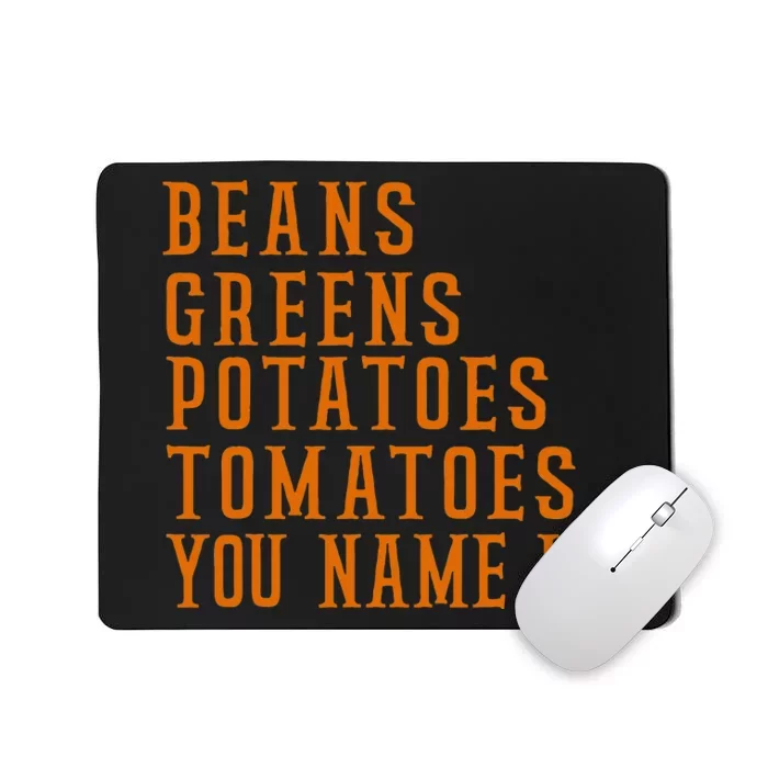 Beans Greens Potatoes Tomatoes  Love Thanksgiving Food Mousepad