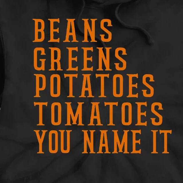 Beans Greens Potatoes Tomatoes  Love Thanksgiving Food Tie Dye Hoodie