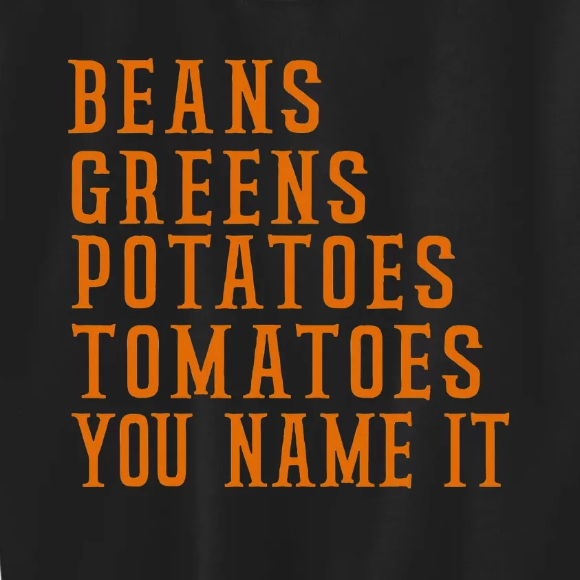 Beans Greens Potatoes Tomatoes  Love Thanksgiving Food Kids Sweatshirt