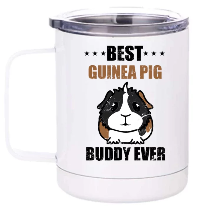 Best Guinea Pig Buddy Ever Front & Back 12oz Stainless Steel Tumbler Cup