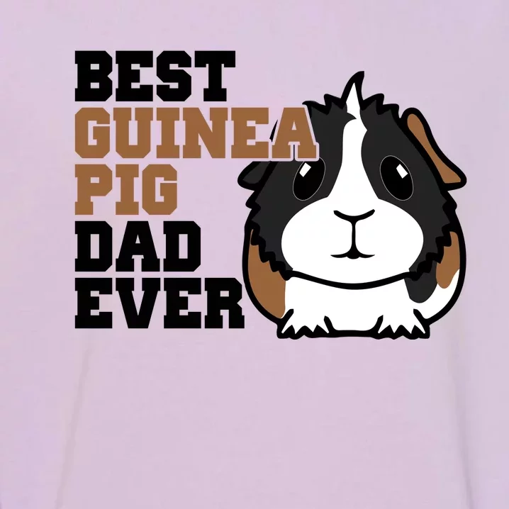 Best Guinea Pig Dad Ever Garment-Dyed Sweatshirt