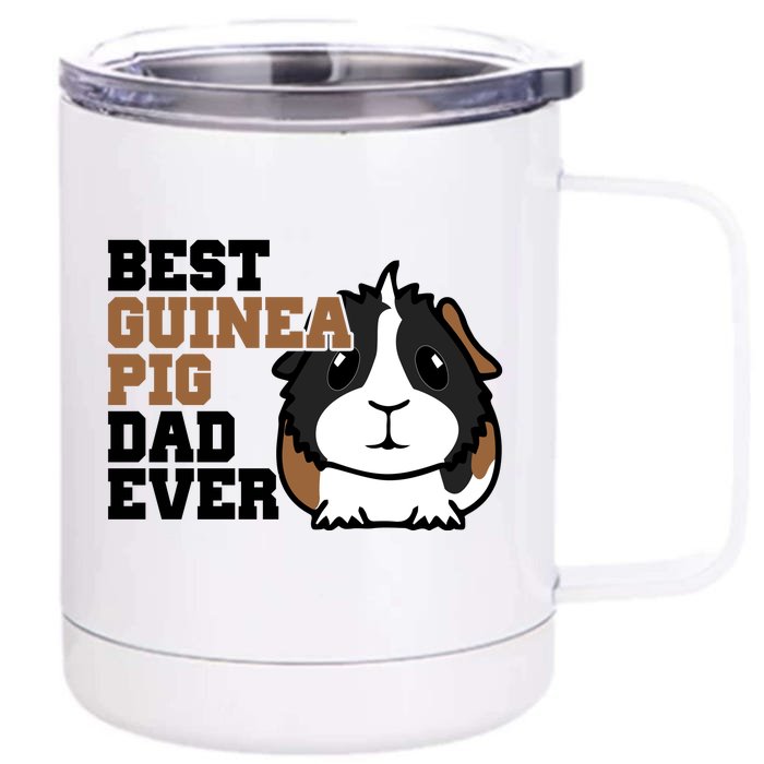 Best Guinea Pig Dad Ever Front & Back 12oz Stainless Steel Tumbler Cup