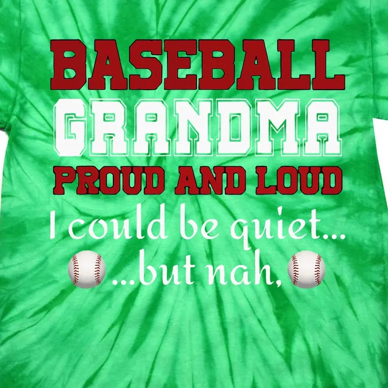 Baseball Grandma Proud And Loud Women Tie-Dye T-Shirt