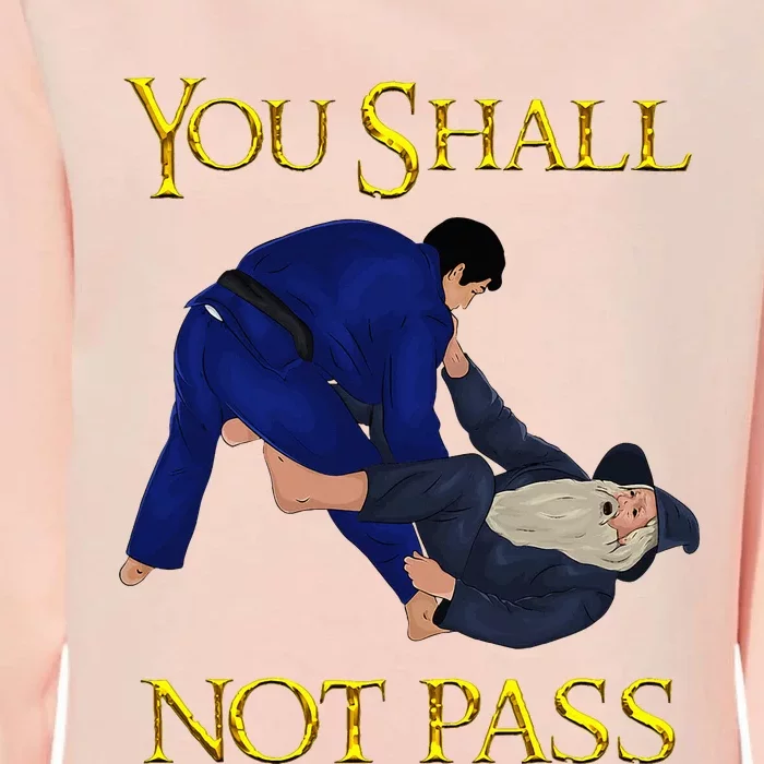 Bjj Guard Passing You Shall Not Pass Brazilian Jiu Jitsu Womens California Wash Sweatshirt