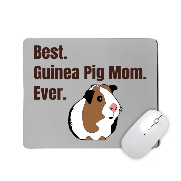 Best Guinea Pig Mom Ever Gift Pet Lover Gift Mousepad