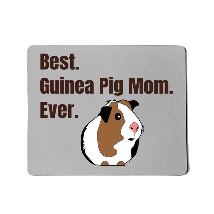 Best Guinea Pig Mom Ever Gift Pet Lover Gift Mousepad