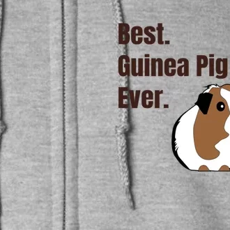 Best Guinea Pig Mom Ever Gift Pet Lover Gift Full Zip Hoodie