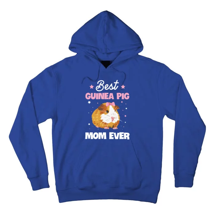 Best Guinea Pig Mom Ever Design For Your Guinea Pig Mom Cute Gift Tall Hoodie