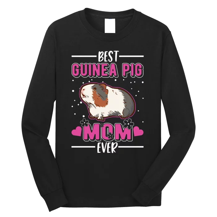 Best Guinea Pig Mom Ever Funny Gift Long Sleeve Shirt