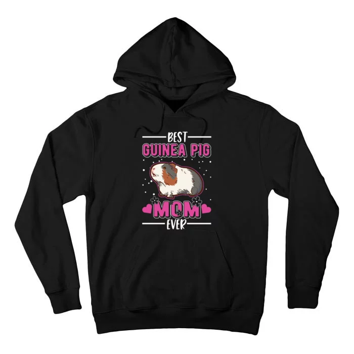 Best Guinea Pig Mom Ever Funny Gift Tall Hoodie