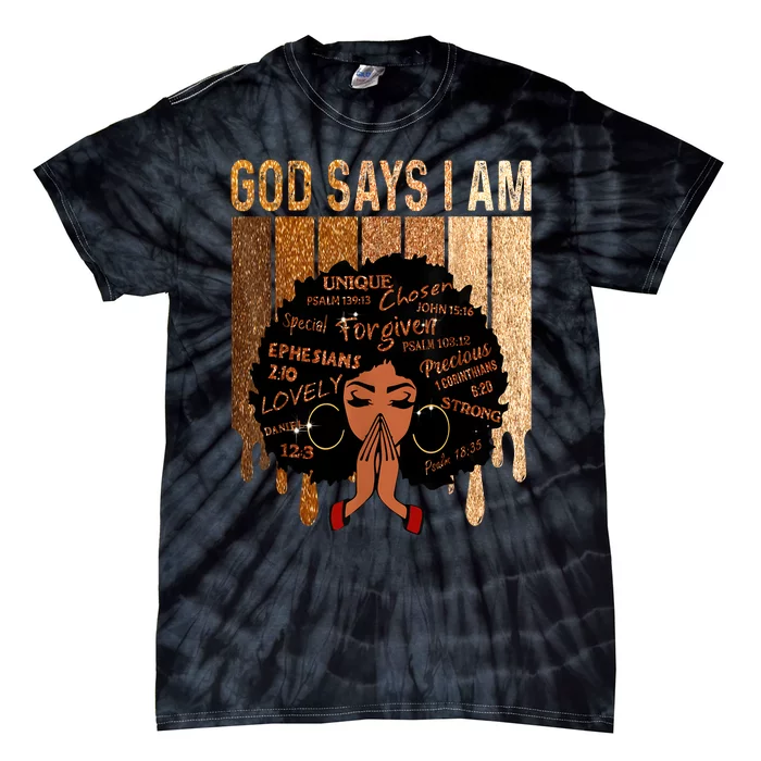 Black Girl Queen God Says I Am Melanin History Month Tie-Dye T-Shirt