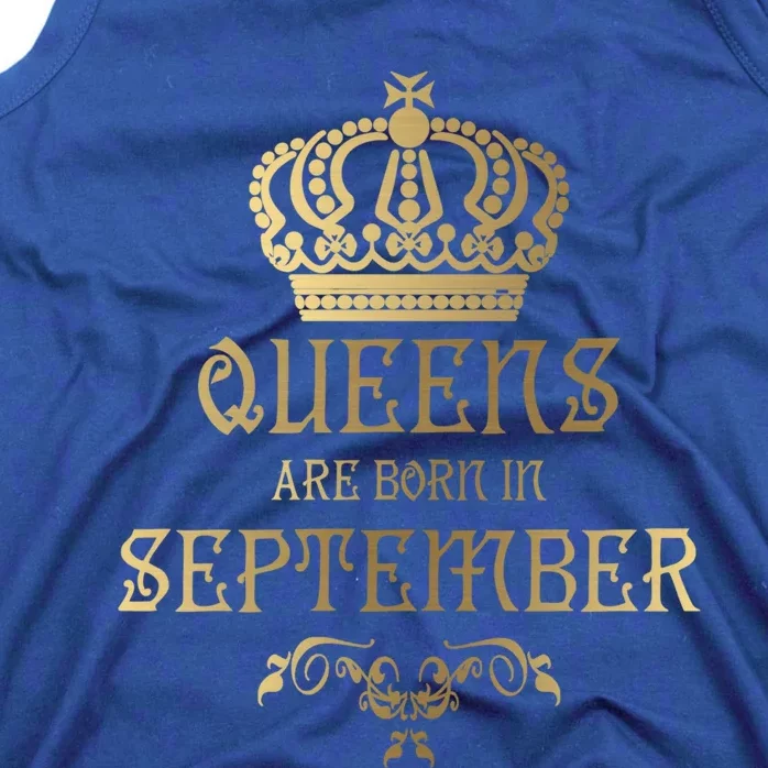 Birthday Gift Queens Are Born In September Gift Tank Top