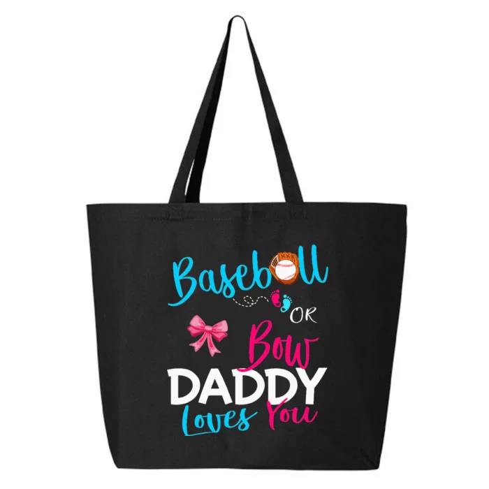 Baseball Gender Reveal Team Baseball Or Bow Daddy Loves You 25L Jumbo Tote