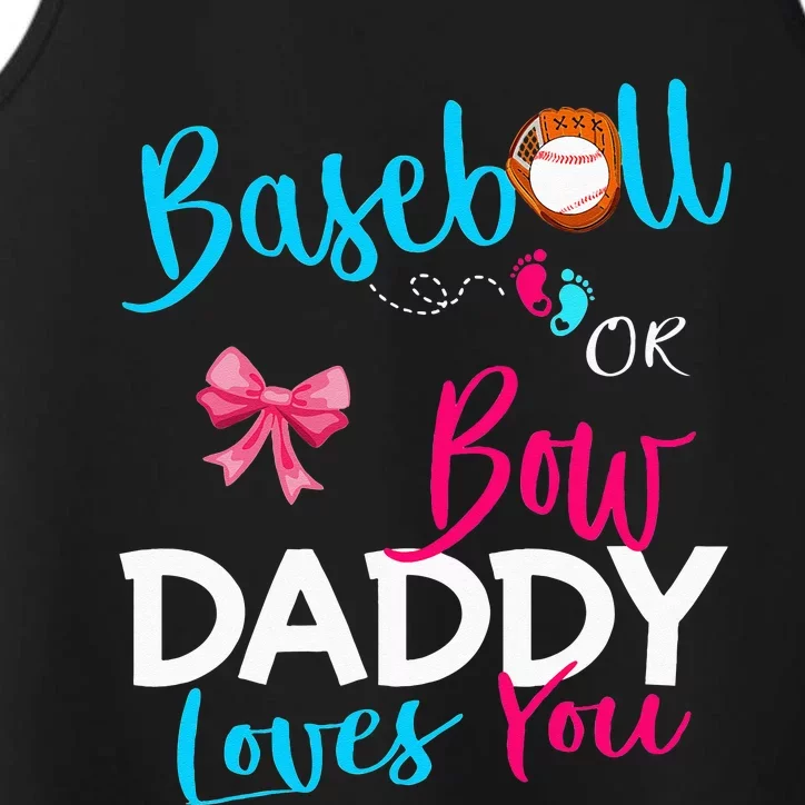 Baseball Gender Reveal Team Baseball Or Bow Daddy Loves You Performance Tank