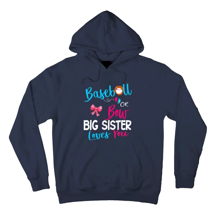 Baseball Gender Reveal-Baseball or Bow Big Sister Loves You Hoodie