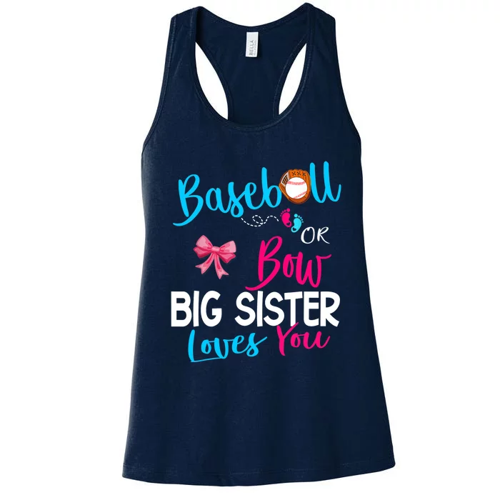 Baseball Gender Reveal-Baseball or Bow Big Sister Loves You Women's Racerback Tank