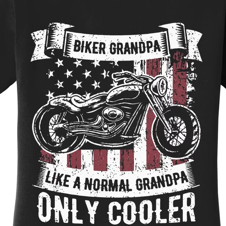 Biker Grandpa Ride Motorcycles Motorcycle Lovers Rider Gift Women's T-Shirt