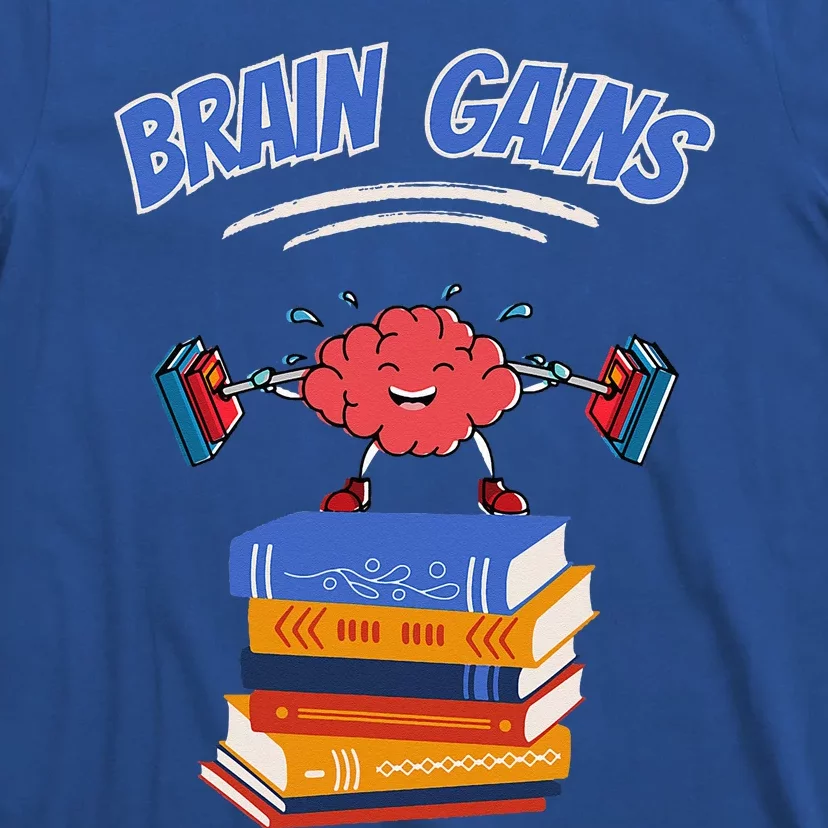 Brain Gains Reading Teacher Book Lover Back To School Funny T-Shirt