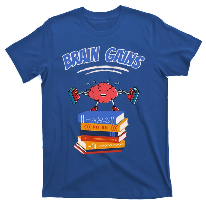 Brain Gains Reading Teacher Book Lover Back To School Funny T-Shirt