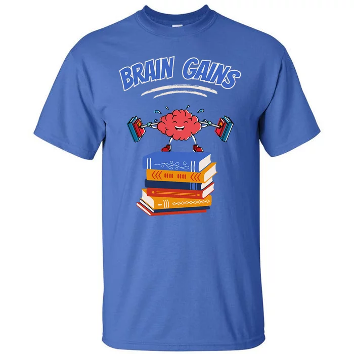 Brain Gains Reading Teacher Book Lover Back To School Funny Tall T-Shirt