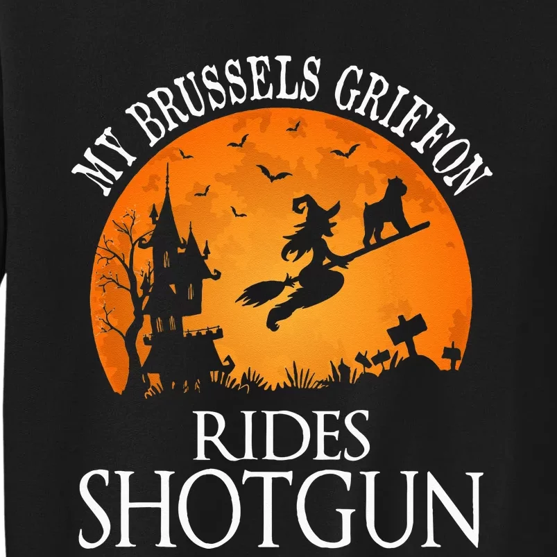 Brussels Griffon Rides Shotgun Dog Lover Tall Sweatshirt