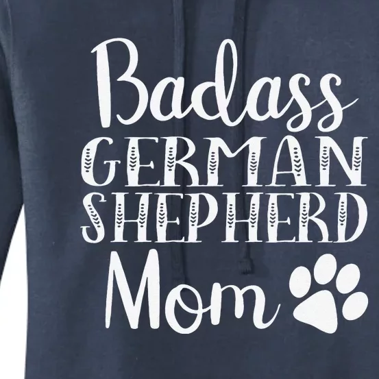 BadAss German Shepherd Mom Funny Cute Dog Owners Gift Women Women's Pullover Hoodie