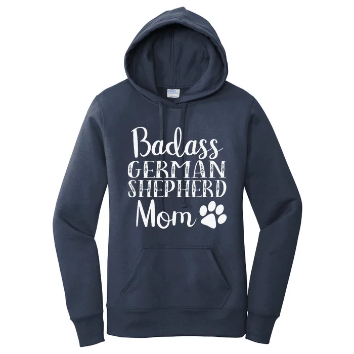 BadAss German Shepherd Mom Funny Cute Dog Owners Gift Women Women's Pullover Hoodie