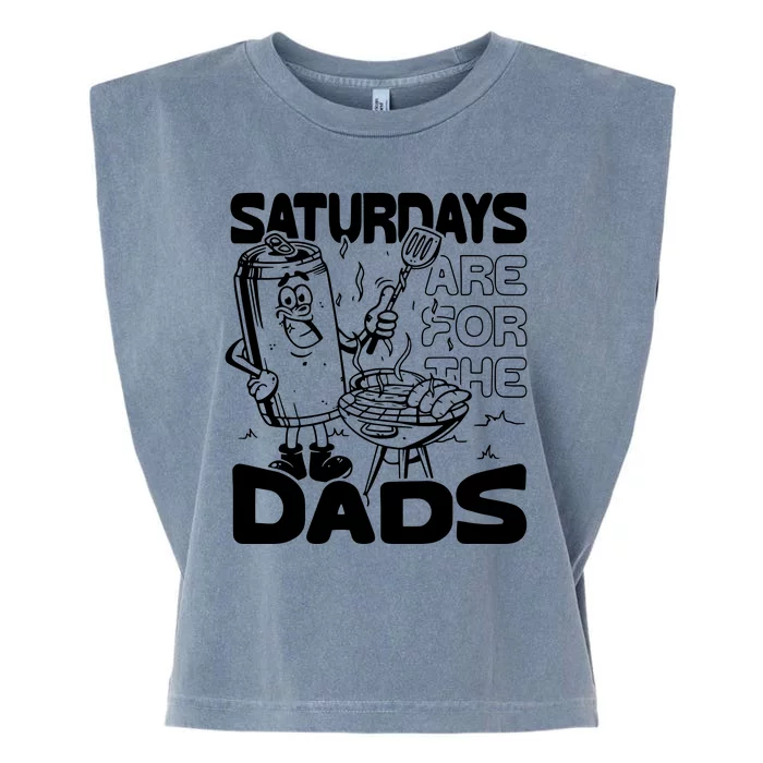 Bbq Grill Saturdays Are For The Dads Garment-Dyed Women's Muscle Tee