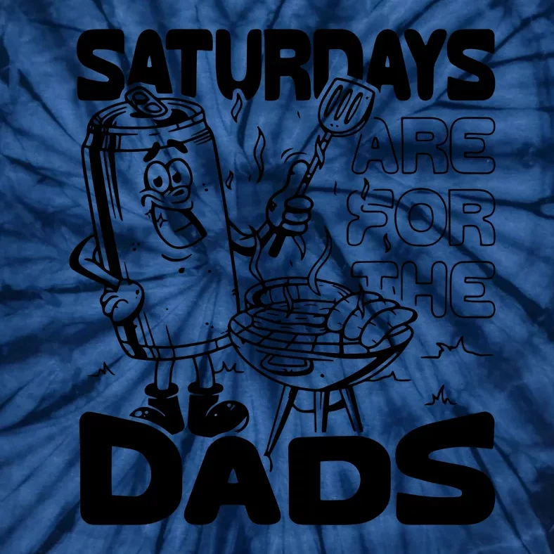 Bbq Grill Saturdays Are For The Dads Tie-Dye T-Shirt