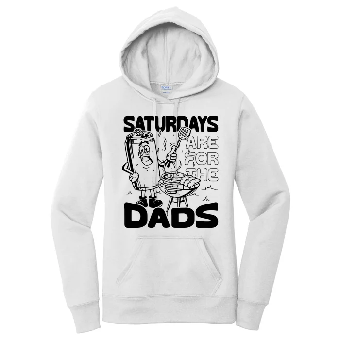 Bbq Grill Saturdays Are For The Dads Women's Pullover Hoodie