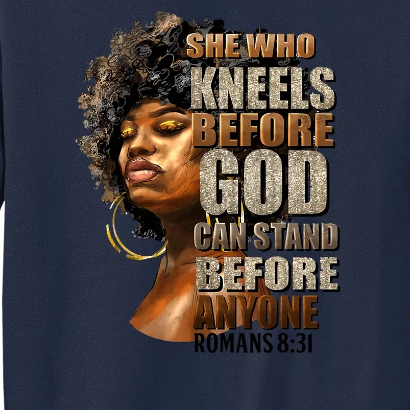 Black Girl She Who Kneels Before God Christian Afro Tall Sweatshirt