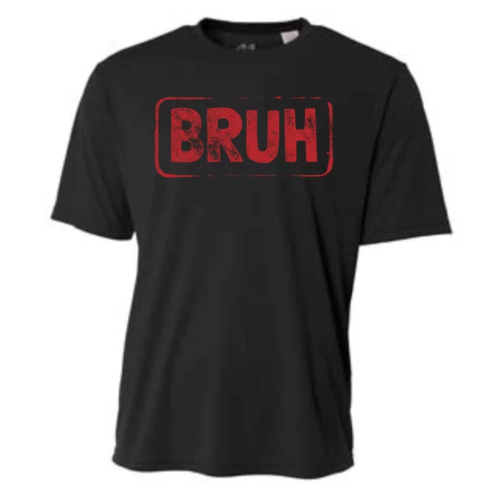 Bruh Gamer Slang Meme Design Gift Cooling Performance Crew T-Shirt