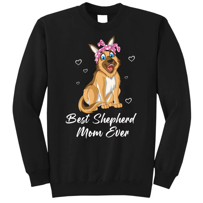 Best German Shepherd Mom Ever Sweatshirt