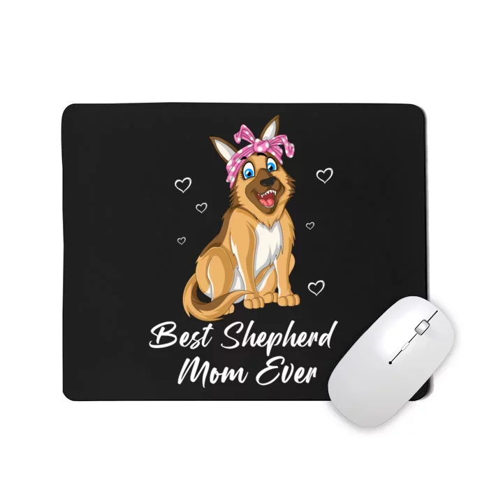 Best German Shepherd Mom Ever Mousepad