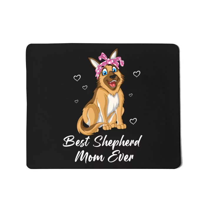 Best German Shepherd Mom Ever Mousepad